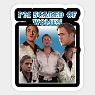 I’m Scared of Women Sticker